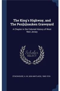 The King's Highway, and The Pen[n]sauken Graveyard