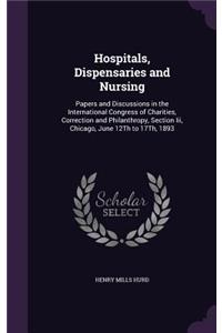 Hospitals, Dispensaries and Nursing