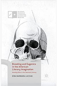 Breeding and Eugenics in the American Literary Imagination