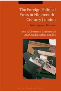 Foreign Political Press in Nineteenth-Century London