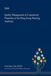 Quality Management in Commercial Properties of the Hong Kong Housing Authority