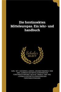 forstinsekten Mitteleuropas. Ein lehr- und handbuch