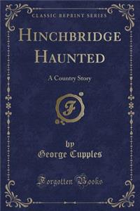 Hinchbridge Haunted