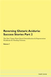 Reversing Glutaric Aciduria: Success Sto