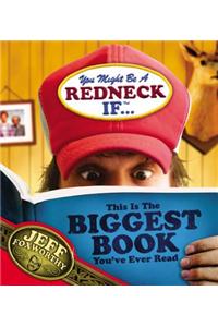 You Might Be a Redneck If ...This Is the Biggest Book You've Ever Read