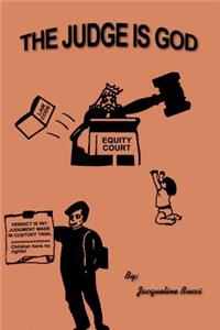 The Judge is God