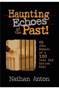 Haunting Echoes of the Past!