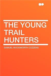 The Young Trail Hunters
