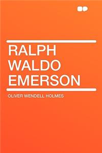 Ralph Waldo Emerson