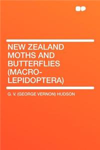 New Zealand Moths and Butterflies (Macro-Lepidoptera)