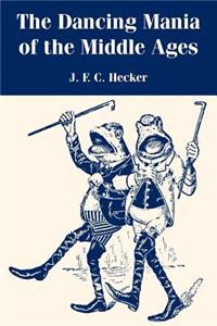 Dancing Mania of the Middle Ages