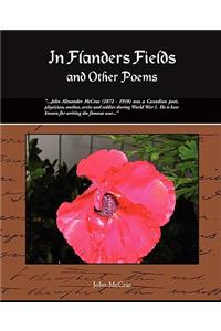 In Flanders Fields and Other Poems