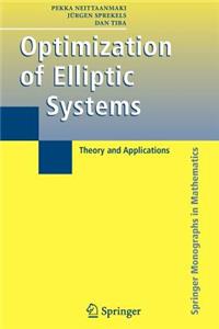 Optimization of Elliptic Systems