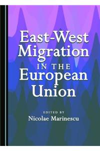 East-West Migration in the European Union