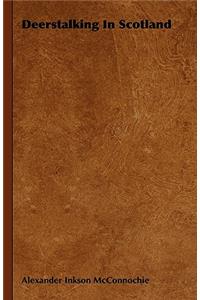 Deerstalking In Scotland