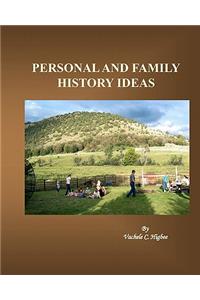 Personal and Family History Ideas