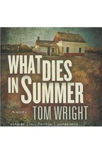 What Dies in Summer