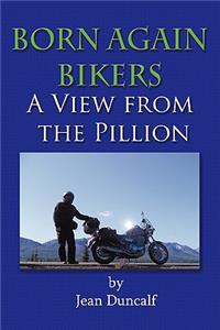 Born Again Bikers a View from the Pillion