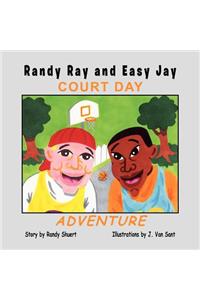 Randy Ray and Easy Jay