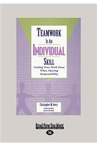 Teamwork Is an Individual Skill