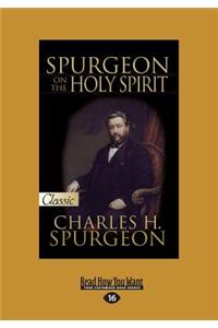 Spurgeon on the Holy Spirit (Large Print 16pt)