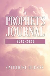 Prophet's Journal 2016-2020