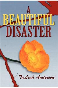 A Beautiful Disaster