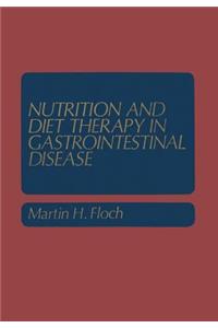 Nutrition and Diet Therapy in Gastrointestinal Disease