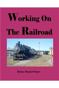 Working on the Railroad