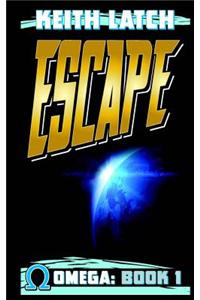 Escape: Omega Book 1