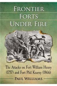 Frontier Forts Under Fire