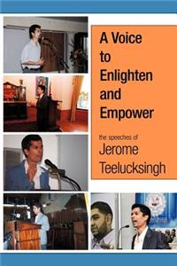 Voice to Enlighten and Empower