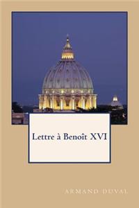 Lettre À Benoît XVI