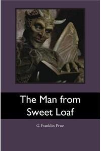 Man from Sweet Loaf