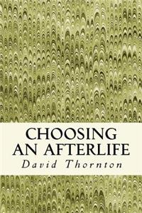 Choosing an Afterlife