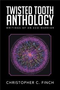 Twisted Tooth Anthology