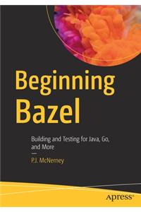 Beginning Bazel
