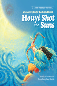 Chinese Myths for Early Childhood--Houyi Shot the Suns