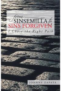 From Sinsemilla to Sins Forgiven