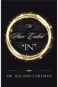 The Place Called in