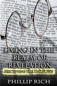 Living in the Realm of Revelation