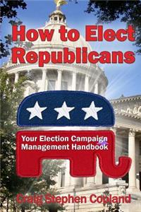 How To Elect Republicans