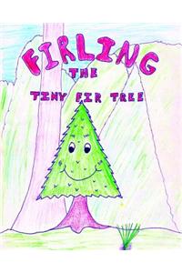 Firling the Tiny Fir Tree