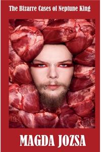 The Bizarre Cases of Neptune King