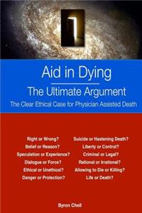 Aid in Dying The Ultimate Argument