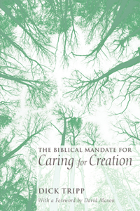 Biblical Mandate for Caring for Creation