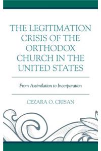 Legitimation Crisis of the Orthodox Church in the United States