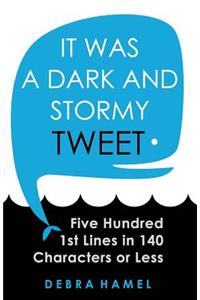 It Was a Dark and Stormy Tweet