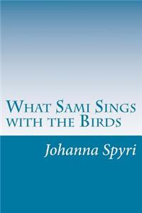 What Sami Sings with the Birds