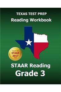 Texas Test Prep Reading Workbook Staar Reading Grade 3: Covers All the Teks Skills Assessed on the Staar